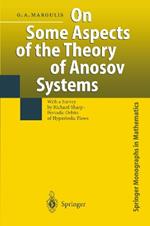 On Some Aspects of the Theory of Anosov Systems: With a Survey by Richard Sharp: Periodic Orbits of Hyperbolic Flows