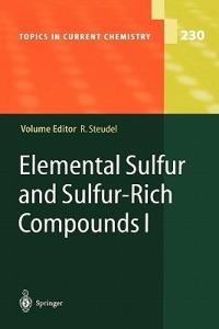 Elemental Sulfur and Sulfur-Rich Compounds I - cover