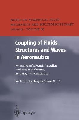 Coupling of Fluids, Structures and Waves in Aeronautics: Proceedings of a French-Australian Workshop in Melbourne, Australia 3–6 December 2001 - cover