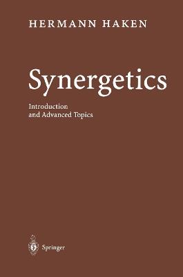 Synergetics: Introduction and Advanced Topics - Hermann Haken - cover