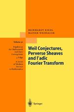 Weil Conjectures, Perverse Sheaves and l-adic Fourier Transform