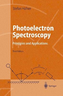 Photoelectron Spectroscopy: Principles and Applications - Stephan Hufner - cover