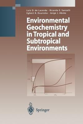 Environmental Geochemistry in Tropical and Subtropical Environments - cover