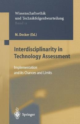 Interdisciplinarity in Technology Assessment: Implementation and its Chances and Limits - cover