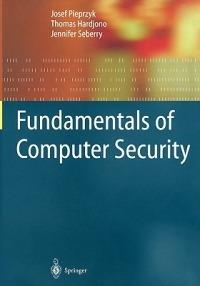 Fundamentals of Computer Security - Josef Pieprzyk,Thomas Hardjono,Jennifer Seberry - cover