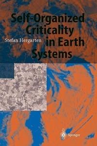 Self-Organized Criticality in Earth Systems - Stefan Hergarten - cover