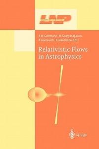 Relativistic Flows in Astrophysics - cover