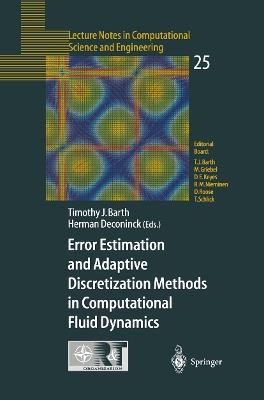 Error Estimation and Adaptive Discretization Methods in Computational Fluid Dynamics - cover