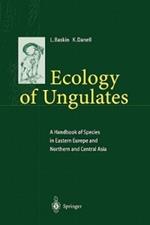 Ecology of Ungulates: A Handbook of Species in Eastern Europe and Northern and Central Asia