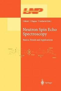 Neutron Spin Echo Spectroscopy: Basics, Trends and Applications - cover