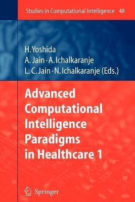 Advanced Computational Intelligence Paradigms in Healthcare - 1 - cover
