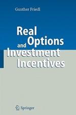 Real Options and Investment Incentives