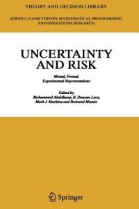 Uncertainty and Risk: Mental, Formal, Experimental Representations - cover
