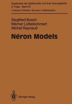 Néron Models - Siegfried Bosch,Werner Lütkebohmert,Michel Raynaud - cover