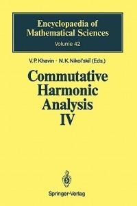 Commutative Harmonic Analysis IV: Harmonic Analysis in IRn - cover