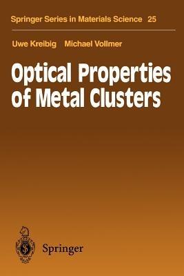 Optical Properties of Metal Clusters - Uwe Kreibig,Michael Vollmer - cover