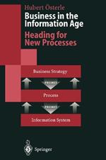 Business in the Information Age: Heading for New Processes