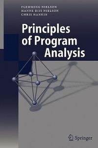 Principles of Program Analysis - Flemming Nielson,Hanne R. Nielson,Chris Hankin - cover