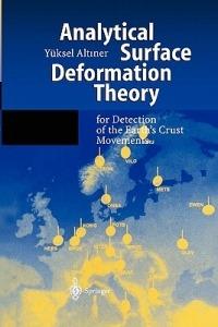 Analytical Surface Deformation Theory: For Detection of the Earth’s Crust Movements - Yüksel Altiner - cover