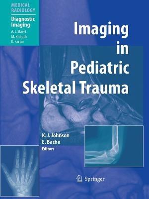 Imaging in Pediatric Skeletal Trauma: Techniques and Applications - cover