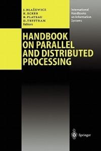 Handbook on Parallel and Distributed Processing - cover