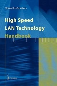 High Speed LAN Technology Handbook - Dhiman D. Chowdhury - cover