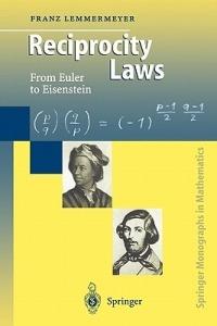 Reciprocity Laws: From Euler to Eisenstein - Franz Lemmermeyer - cover