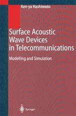 Surface Acoustic Wave Devices in Telecommunications: Modelling and Simulation