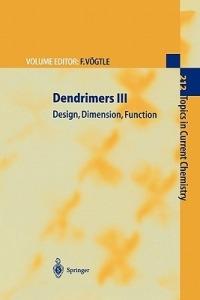 Dendrimers III: Design, Dimension, Function - cover