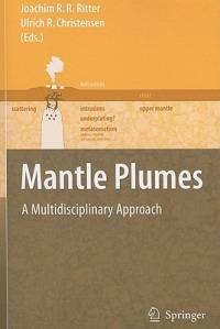 Mantle Plumes: A Multidisciplinary Approach - cover