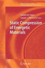Static Compression of Energetic Materials