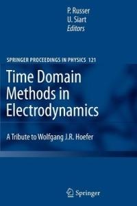 Time Domain Methods in Electrodynamics: A Tribute to Wolfgang J. R. Hoefer - cover