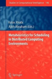 Metaheuristics for Scheduling in Distributed Computing Environments - cover