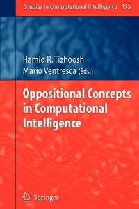 Oppositional Concepts in Computational Intelligence - cover