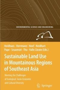 Sustainable Land Use in Mountainous Regions of Southeast Asia: Meeting the Challenges of Ecological, Socio-Economic and Cultural Diversity - cover
