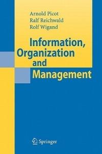 Information, Organization and Management - Ralf Reichwald,Rolf T. Wigand - cover