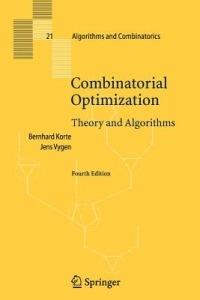 Combinatorial Optimization: Theory and Algorithms - Bernhard Korte,Jens Vygen - cover