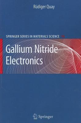 Gallium Nitride Electronics - Rüdiger Quay - cover