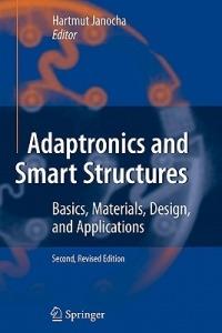 Adaptronics and Smart Structures: Basics, Materials, Design, and Applications - cover