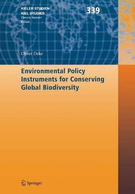 Environmental Policy Instruments for Conserving Global Biodiversity - Oliver Deke - cover