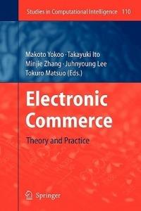 Electronic Commerce: Theory and Practice - cover