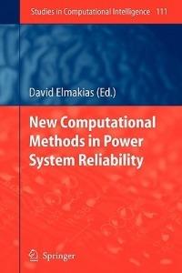 New Computational Methods in Power System Reliability - cover