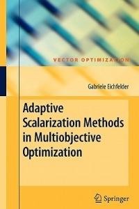 Adaptive Scalarization Methods in Multiobjective Optimization - Gabriele Eichfelder - cover