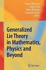 Generalized Lie Theory in Mathematics, Physics and Beyond