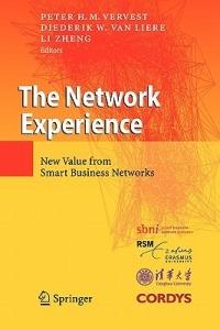The Network Experience: New Value from Smart Business Networks - cover