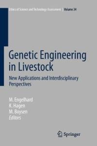 Genetic Engineering in Livestock: New Applications and Interdisciplinary Perspectives - cover