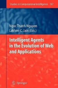 Intelligent Agents in the Evolution of Web and Applications - cover