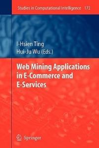 Web Mining Applications in E-Commerce and E-Services - cover