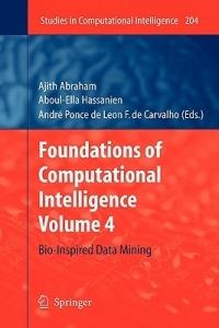 Foundations of Computational Intelligence: Volume 4: Bio-Inspired Data Mining - cover