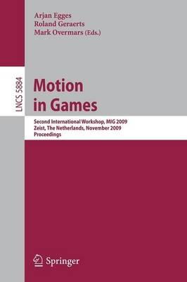 Motion in Games: Second International Workshop, MIG 2009, Zeist, The Netherlands, November 21-24, 2009 - cover